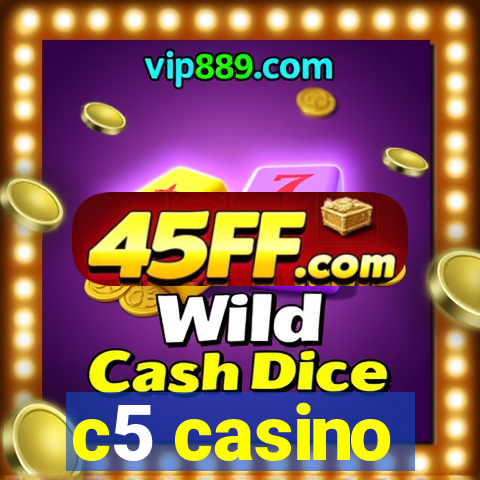 c5 casino